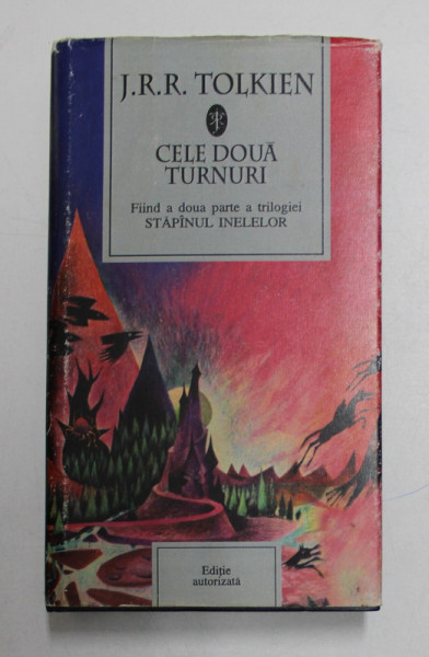 CELE DOUA TURNURI de J. R. R. TOLKIEN , 1999 , *EDITIE CARTONATA