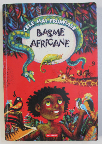 CELE MAI FRUMOASE BASME AFRICANE , selectie de CORNELIU BARBULESCU , 2014