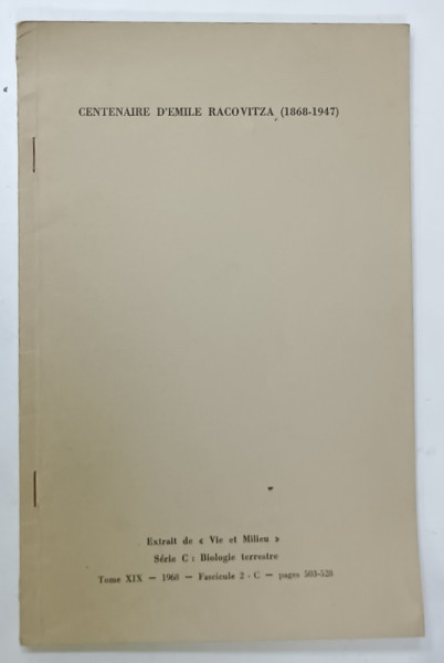 CENTENAIRE D 'EMILE RACOVITZA ( 1868 -1947 )  , APARUTA 1968