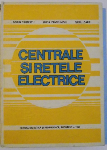 CENTRALE SI RETETELE ELECTRICE , 1982