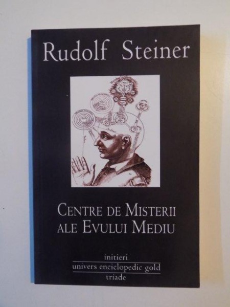 CENTRE DE MISTERII ALE EVULUI MEDIU de RUDOLF STEINER , 2013