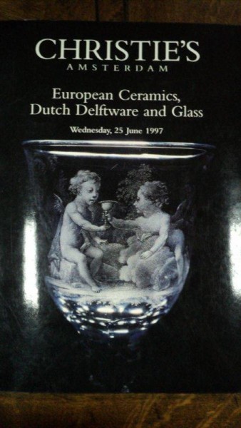 Ceramica Delft, Sticla, Catalog Licitatie Christies, Amsterdam 1997