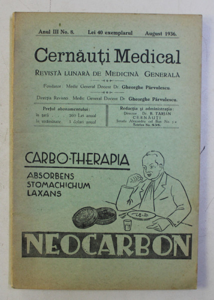 CERNAUTI MEDICAL - REVISTA LUNARA DE MEDICINA GENERALA , ANUL III , NO. 8 , AUGUST , 1936
