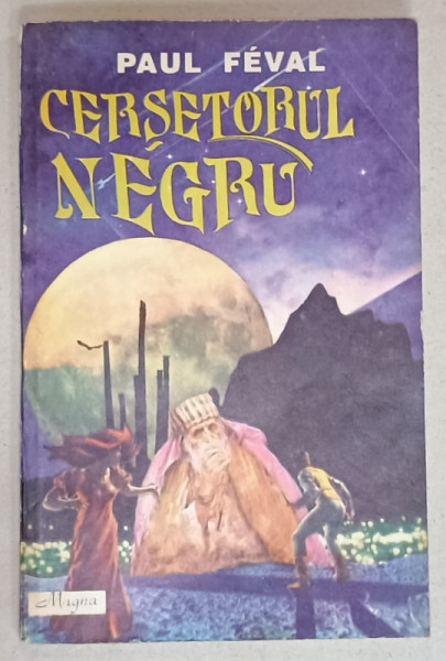 CERSETORUL NEGRU de PAUL FEVAL , ANII '90