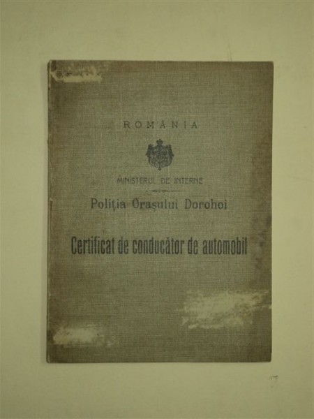 CERTIFICAT DE CONDUCATOR DE AUTOMOBIL IN ALB - POLITIA ORASULUI DOROHOI, PERIOADA INTERBELICA.