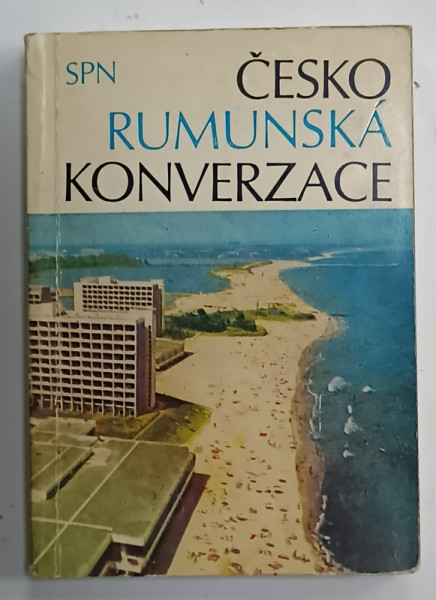 CESKO  RUMUNSKA KONVERZACE , GHID DE CONVERSATIE CEH - ROMAN , de JIRI FELIX ...LIBUSE PROKOPOVA , 1973