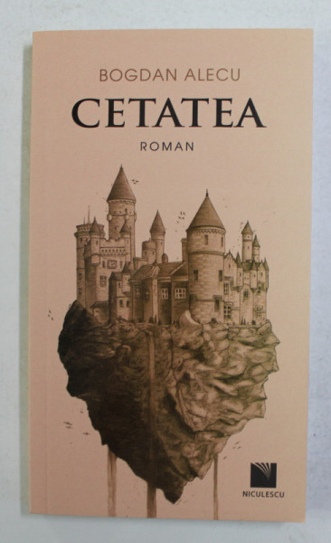 CETATEA , roman de BOGDAN ALECU , 2021