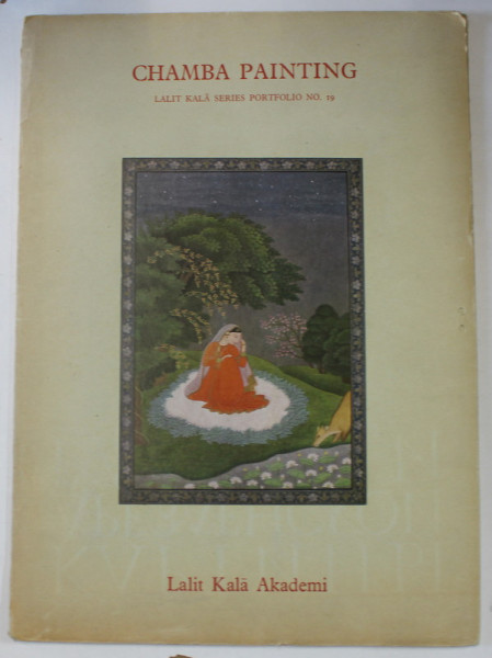 CHAMBA PAINTING , LALIT KALA SERIES PORTOFOLIO NO . 19 , MAPA CU 6 REPRODUCERI , 1980