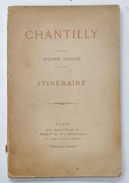 CHANTILLY , MUSEE CONDE , ITINERAIRE , CCA. 1900