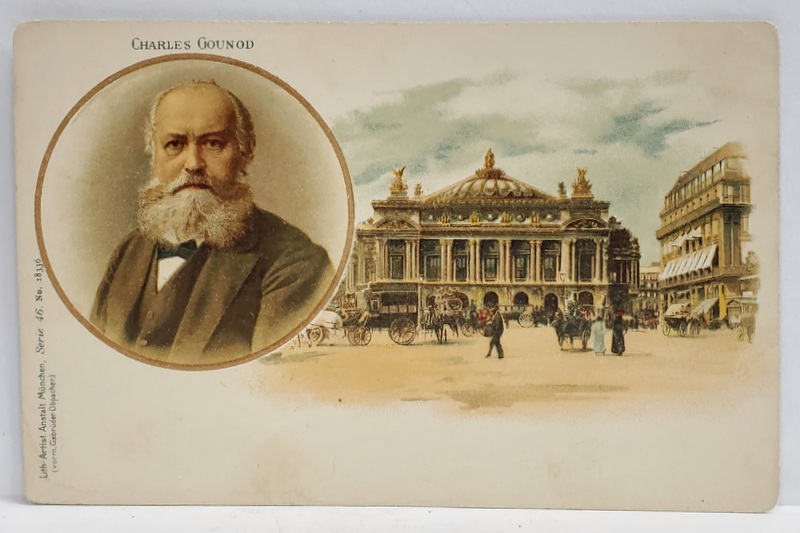 CHARLES GOUNOD , PORTRET SI CLADIREA OPEREI  DIN PARIS , CROMOLITOGRAFIE , CLASICA , CCA . 1900