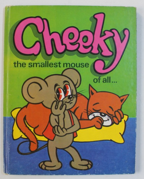 CHEEKY THE SMALLEST MOUSE OF ALL by  N. NOBILESCU , G. ZARAFU , 1982