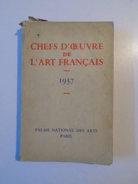 CHEFS D'OEUVRE DE L'ART FRANCAIS  1937