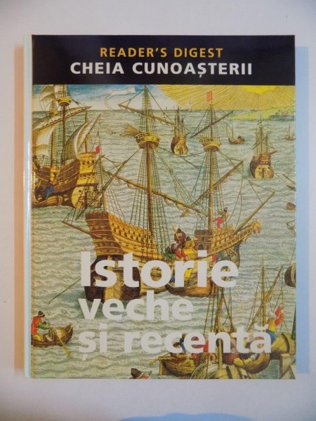 CHEIA CUNOASTERII , ISTORIE VECHE SI RECENTA , PUBLICAT DE READER'S DIGEST, LONDRA , 2004