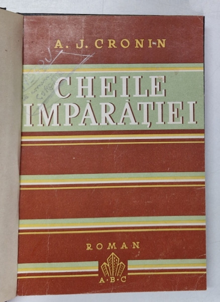 CHEILE IMPARATIEI de A. - J. CRONIN , 1945