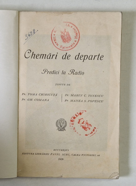 CHEMARI DE DEPARTE , PREDICI LA RADIO , TINUTE de Pr. TOMA CHIRICUTA , Pr. GH. COMANA , Pr. MARIN C. IONESCU , Pr. MANEA  S. POPESCU , 1929 , COPERTE REFACUTE