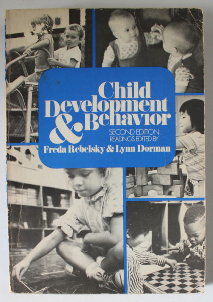 CHILD DEVELOPMENT and BEHAVIOR by FREDA REBELSKY and LYNN DORMAN , 1973