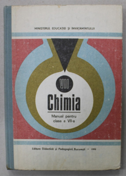 CHIMIA , MANUAL PENTRU CLASA A - VII -A de CORNELIA GHEORGHIU si CLAUDIA PANAIT , 1988