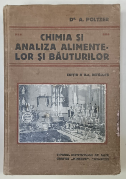 CHIMIA SI ANALIZA ALIMENTELOR SI BAUTURILOR , CURS PREDAT INVATAMANTULUI FARMACEUTIC  de A. POLTZER , 1914 , DEDICATIE *