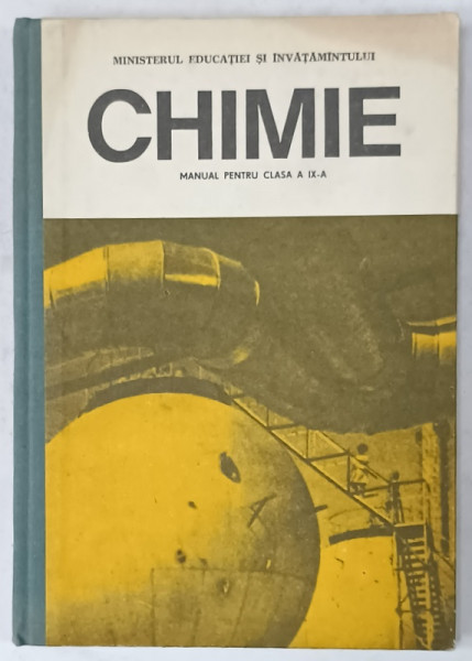 CHIMIE , MANUAL PENTRU CLASA A IX -A de LUMINITA  VLADESCU ...ILEANA COSMA , 1989