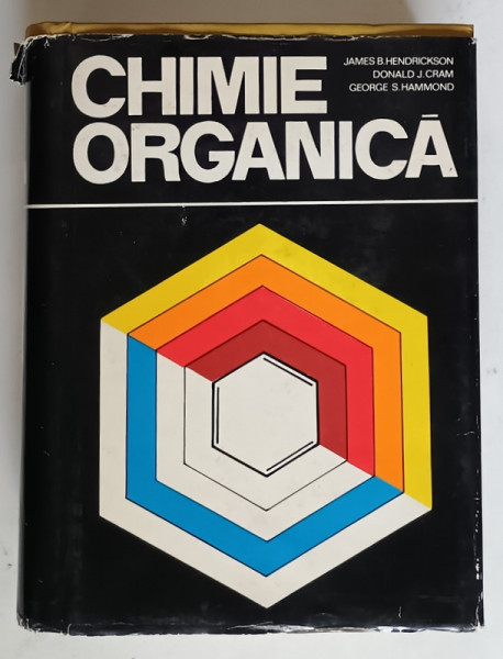 CHIMIE ORGANICA de JAMES B. HENDRICKSON ... GEORGE S. HAMMOND , 1976