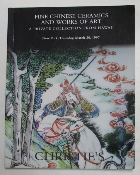 CHRISTIE 'S - FINE CHINESE CERAMICS AND WORKS OF ART , CATALOG DE LICITATIE , 1997