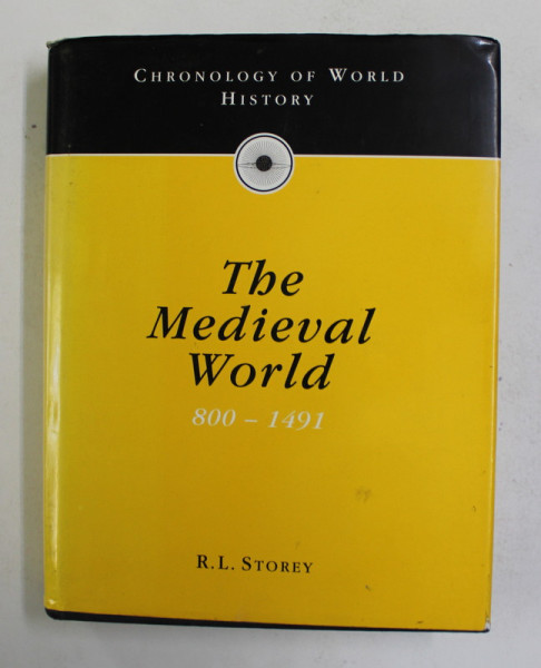 CHRONOLOGY OF THE MEDIEVAL WORLD - 800 TO 1941 by R.L. STOREY , 1994