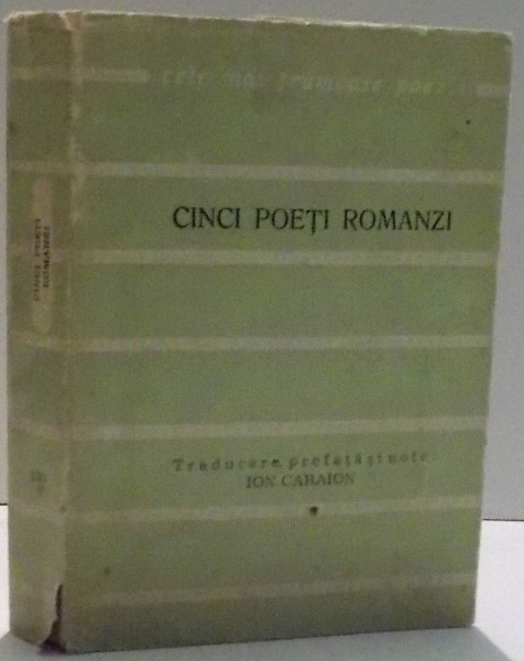 CINCI POETI ROMANZI de ION CARAION , 1972 *DEDICATIE