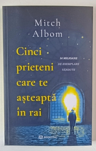 CINCI PRIETENI CARE TE ASTEAPTA IN RAI de MITCH ALBOM , 2023