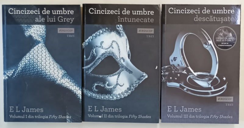 CINCIZECI DE UMBRE , VOLUMELE I - III ( ALE LUI GREY , INTUNECATE , DESCATUSATE ) de E. L. JAMES , 2012 *MICI DEFECTE , *VOLUMUL II PREZINTA HALOURI DE APA