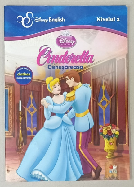 CINDERELLA - CENUSAREASA , SERIA ' DISNEY PRINCESS - DISNEY ENGLISH ' NIVELUL 2 , INVATA DESPRE IMBRACAMINTE ( CLOTHES )  , 2013