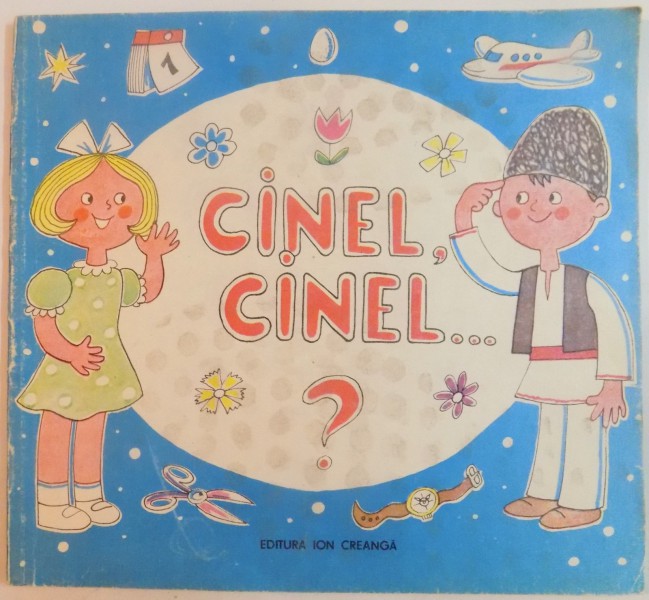 CINEL , CINEL...? , 1990, COPERTA SI ILUSTRATII de BRUSCHI GRUDER