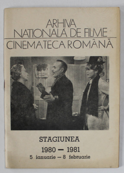 CINEMATECA ROMANA , STAGIUNEA 1980 - 1981 , 5 IANUARIE - 8 FEBRUARIE , PROGRAM