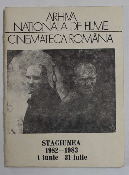 CINEMATECA ROMANA , STAGIUNEA 1982- 1983 , 1 IUNIE - 31 IULIE  , PROGRAM , APARUT 1982