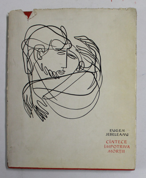 CINTECE IMPOTRIVA MORTII de EUEGEN JEBELEANU , ilustratii FLORICA CORDESCU , 1963 , DEDICATIE * , EDITIA I-A