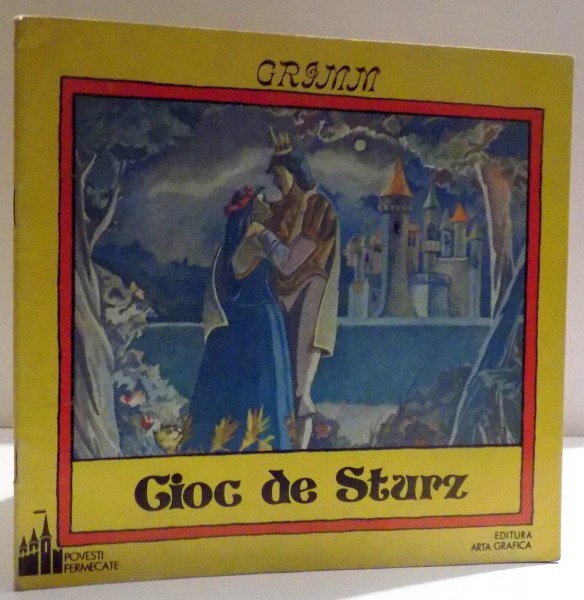 CIOC DE STURZ de GRIMM , ILUSTRATII de ADRIANA POPESCU , 1991