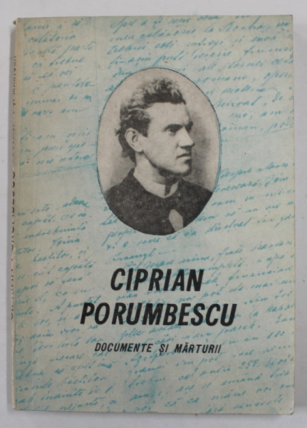 CIPRIAN PORUMBESCU - DOCUMENTE SI MARTURII , 1971