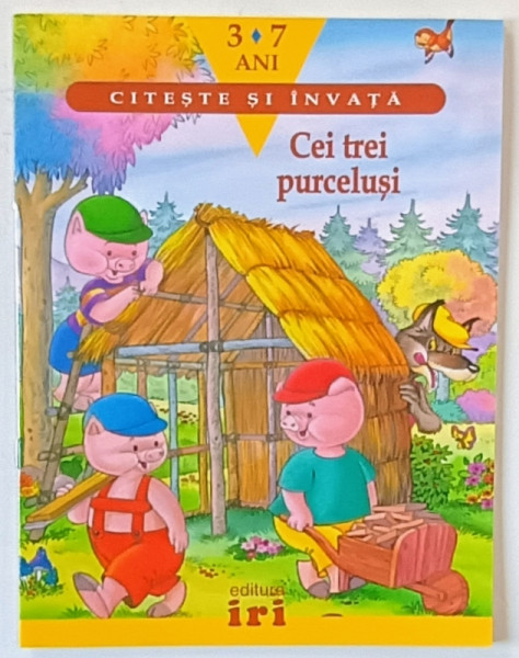 CITESTE SI INVATA , CEI TREI PURCELUSI , 2008 *3 - 7 ANI