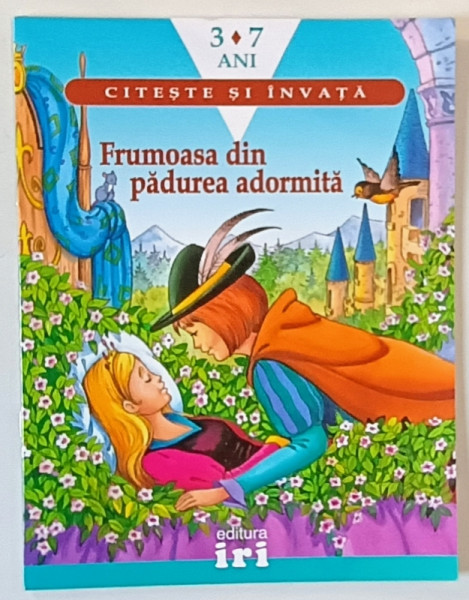 CITESTE SI INVATA , FRUMOASA DIN PADUREA ADORMITA , 2008 *3 - 7 ANI