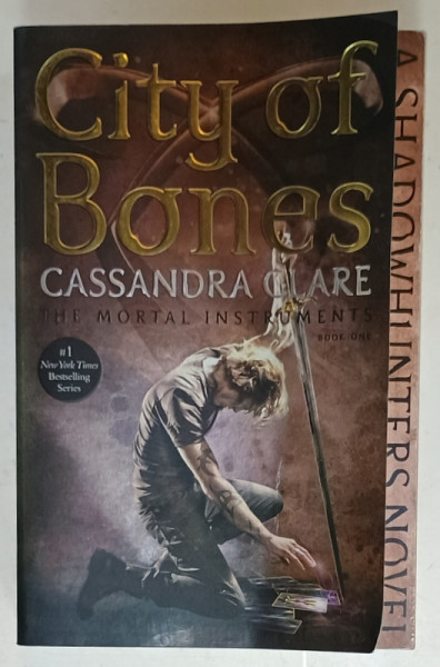 CITY OF BONES by CASSANDRA CLARE ,  THE MORTAL INSTRUMENTS , BOOK ONE , 2007