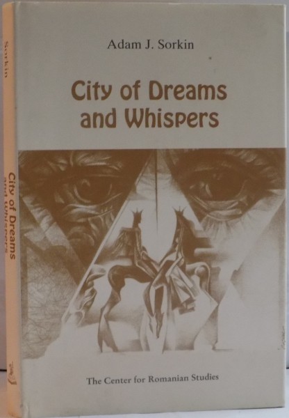 CITY OF DREAMS AND WHISPEARS by ADAM J. SORKIN , 1998