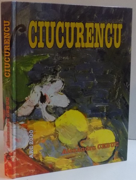 CIUCURENCU de ALEXANDRU CEBUC , 2004