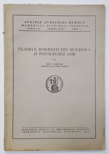 CLASELE BOIERESTI DIN MOLDOVA SI PRIVILEGIILE LOR de ION I. NISTOR , 1944