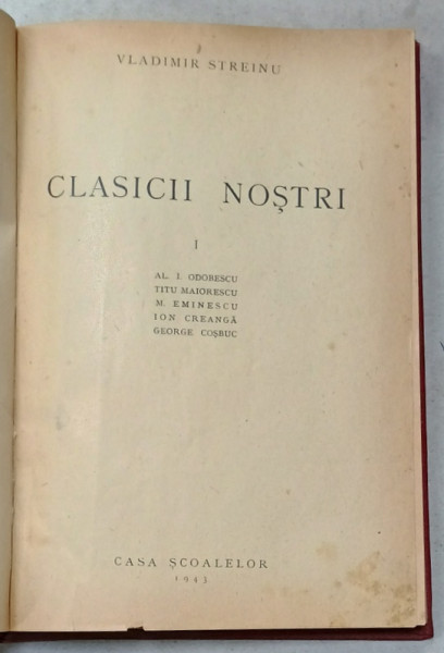 CLASICII NOSTRI de VLADIMIR STRFEINU , VOLUMUL I , 1943