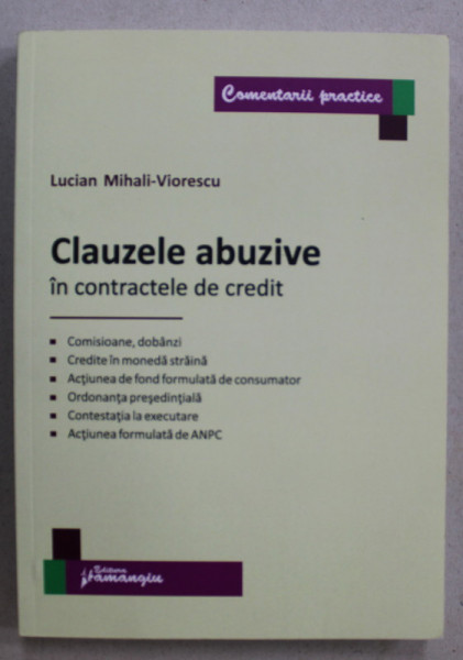 CLAUZELE ABUZIVE IN CONTRACTELE DE CREDIT de LUCIAN MIHALI - VIORESCU , 2015