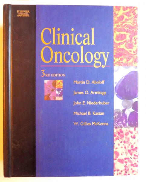 CLINICAL ONCOLOGY , 3 RD EDITION by MARTIN D . ABELOFF... W. GILLIES McKENNA , 2004