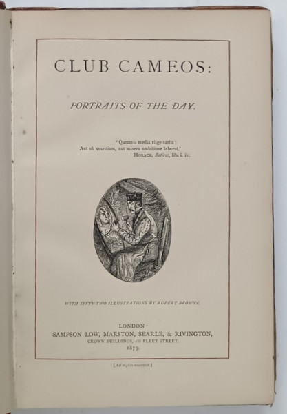 CLUB CAMEOS : PORTRAITS OF THE DAY , illustrations by RUPERT BROWNE , 1879, CONTINE EX LIBRIS *