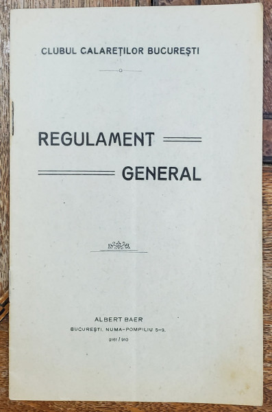 CLUBUL  CALARETILOR , REGULAMENT GENERAL , 1910