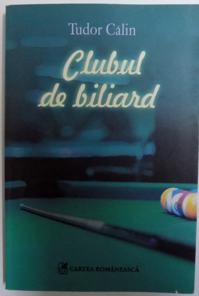 CLUBUL DE BILIARD de TUDOR CALIN , 2007