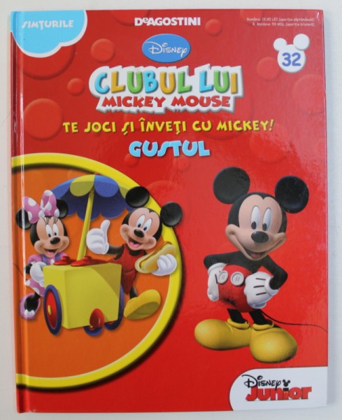 CLUBUL LUI MICKEY MOUSE - TE JOCI SI INVETI CU MICKEY ! GUSTUL  , 2013