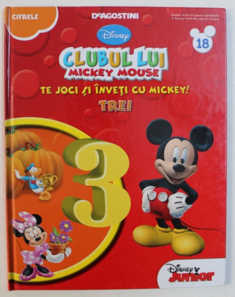 CLUBUL LUI MICKEY MOUSE  - TE JOCI SI INVETI CU MICKEY ! TREI  - SERIA " CIFRELE " , 2013